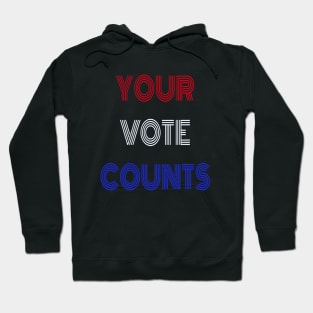 Your Vote Counts - Red, White and Blue Lettering Hoodie